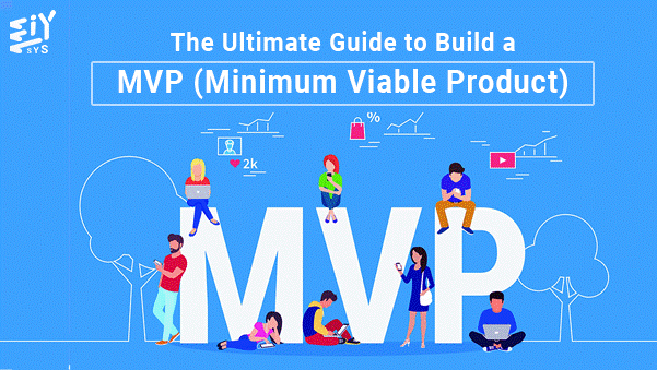 The Ultimate Guide To Build An MVP